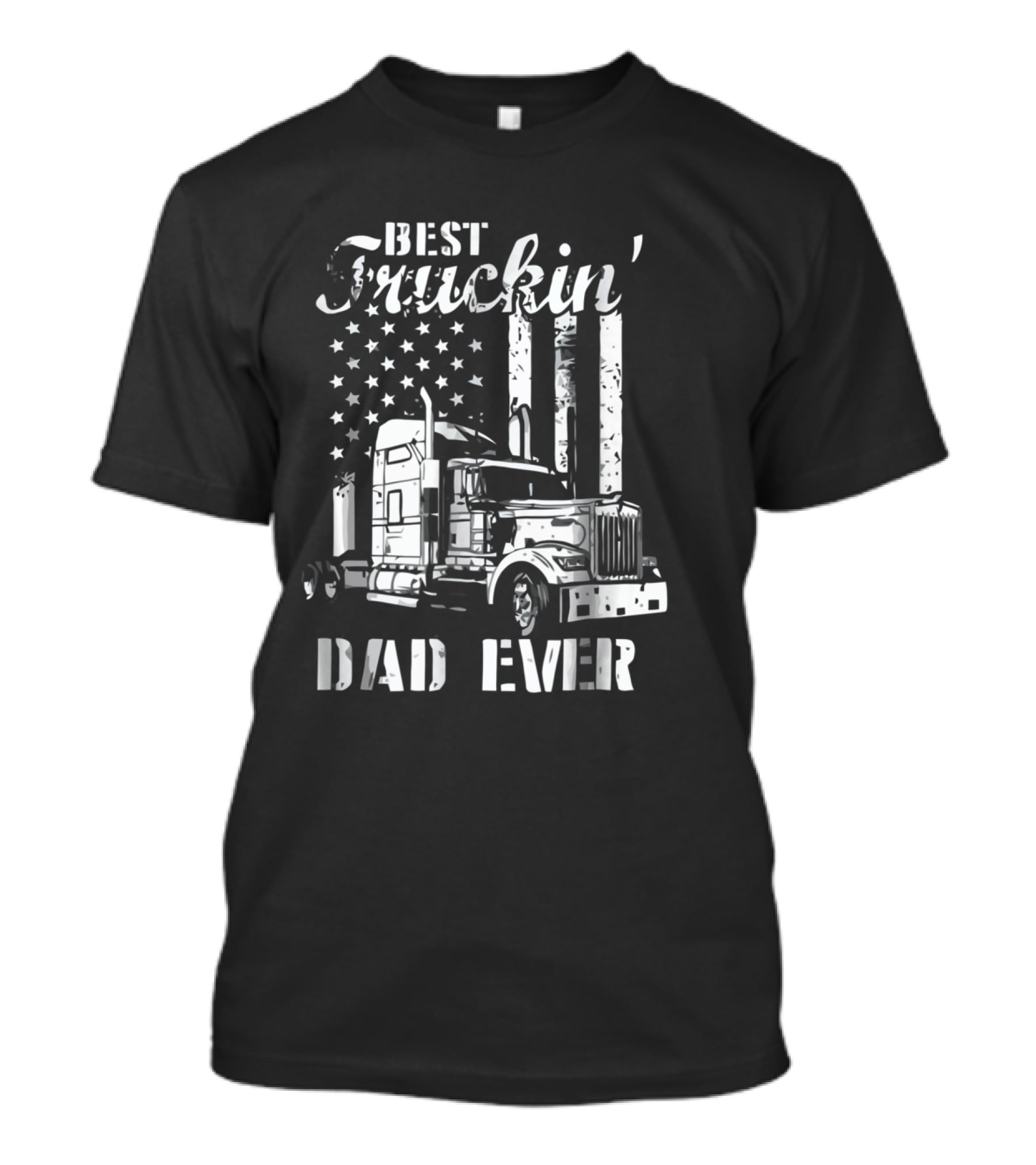 Best Truckin' Dad Ever American Flag Semi Truck T-Shirt
