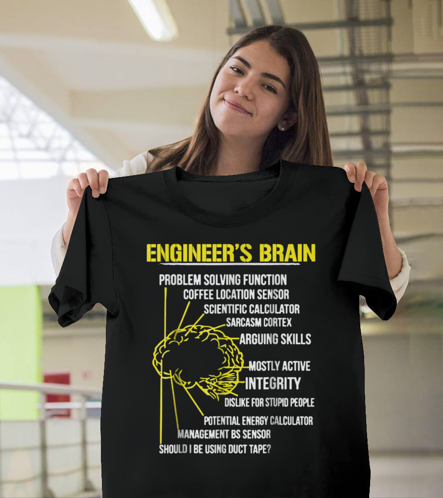 ENGINEER'S BRAIN PROBLEM SOLVING SCIENTIFIC CALCULATOR COFFEE SENSOR SARCASM CORTEX DUCT TAPE INTEGRITY T-Shirt