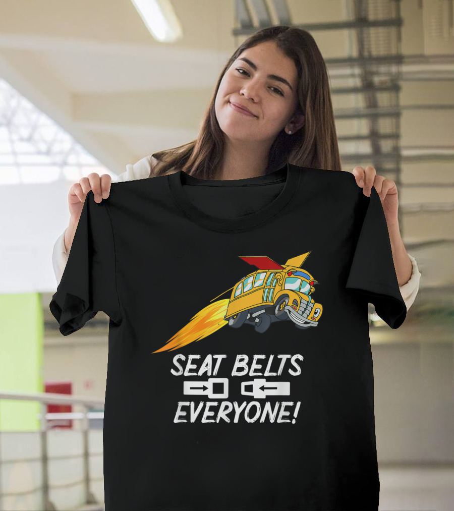 Seat Belts Everyone Funny School Bus With Rocket Boosters T-Shirt