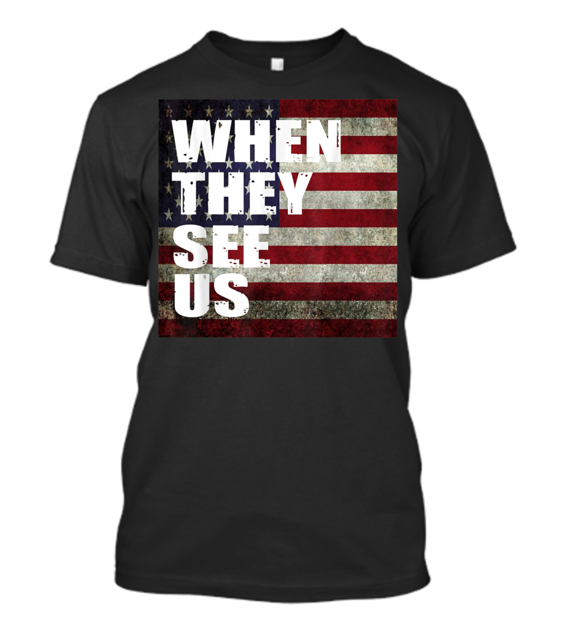 WHEN THEY SEE US American Flag T-Shirt