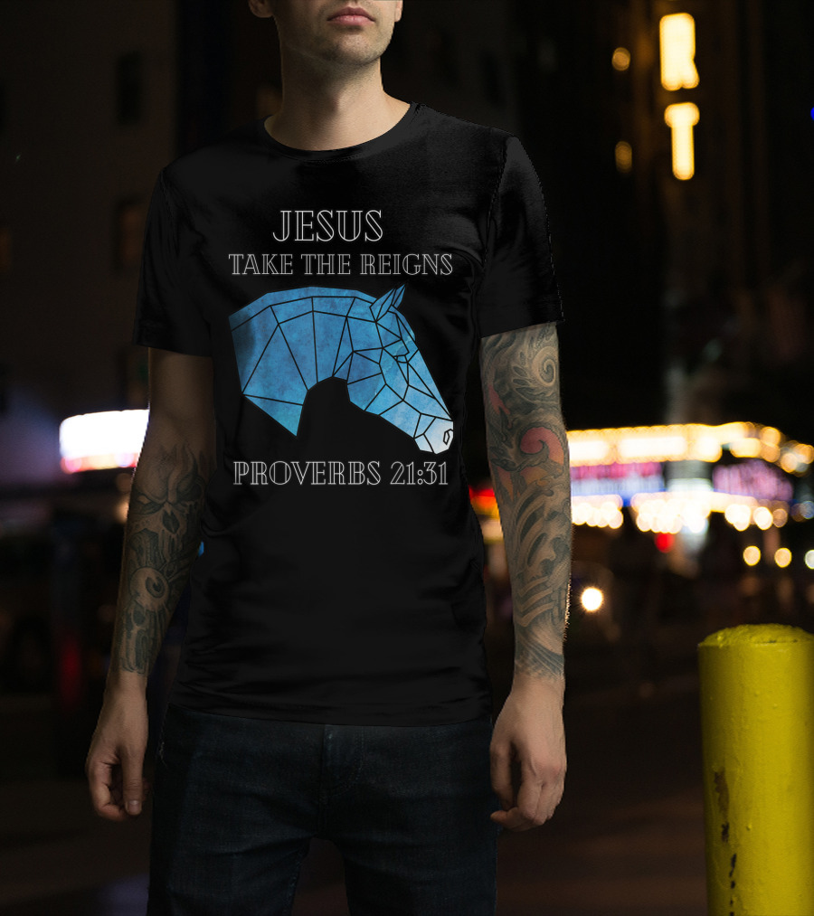 Jesus Take The Reigns Stained Glass Horse Proverbs 21:31 T-Shirt