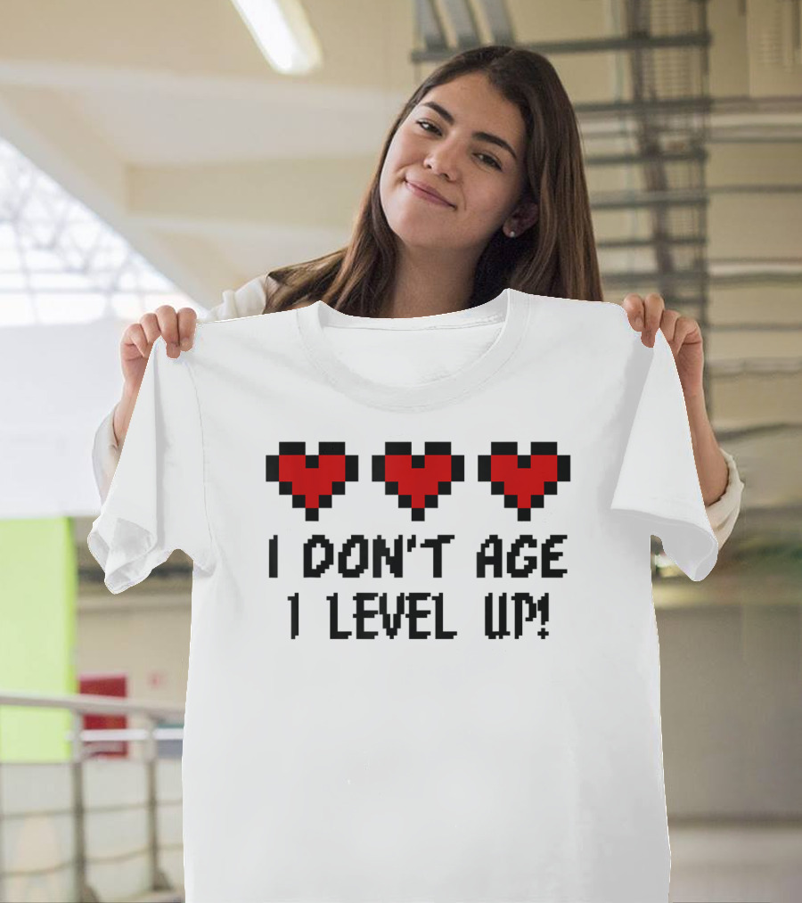 Arcade Classic I Don't Age I Level Up Gaming Life Bar Hearts T-Shirt