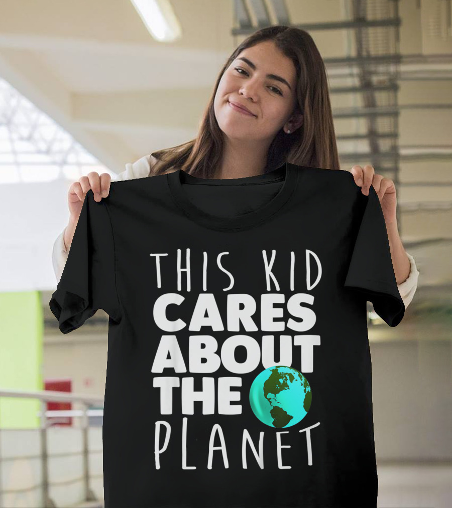 This Kid Cares About the Planet Earth Day Environmental Recycling Climate T-Shirt