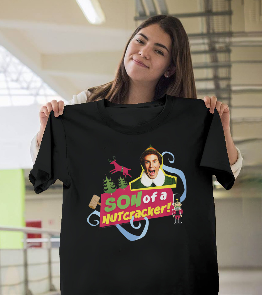 Son of a Nutcracker Buddy Elf Iconic Quote Christmas T-Shirt
