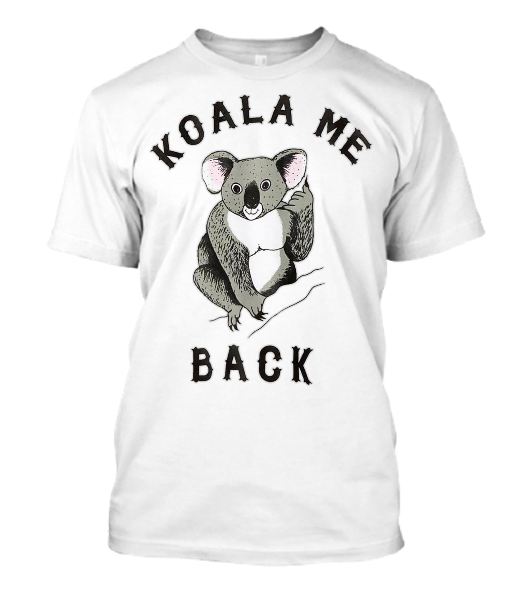 Koala Me Back Cute Morningstar Lucifer Koala T-Shirt