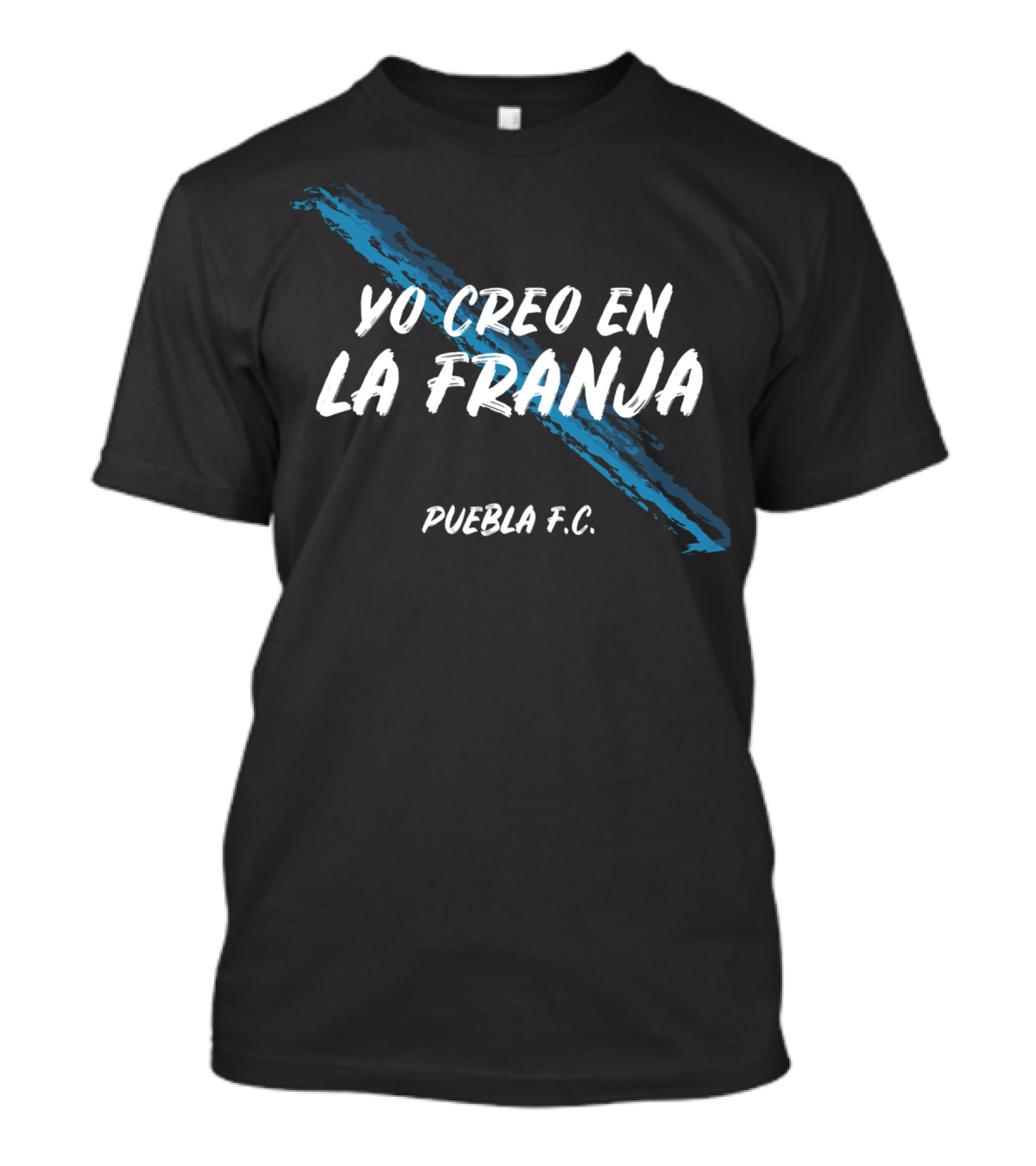 Yo Creo En La Franja Puebla F.C T-Shirt