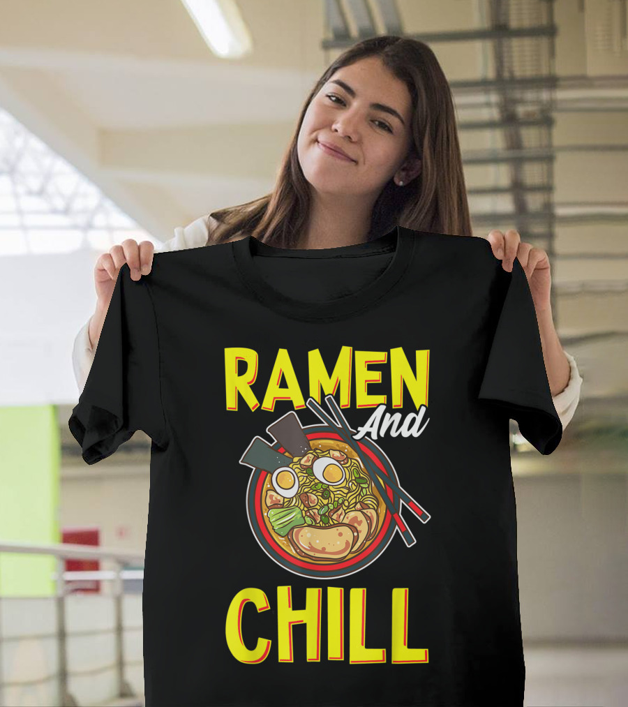 Ramen And Chill Kawaii Noodles Ramen Bowl T-Shirt