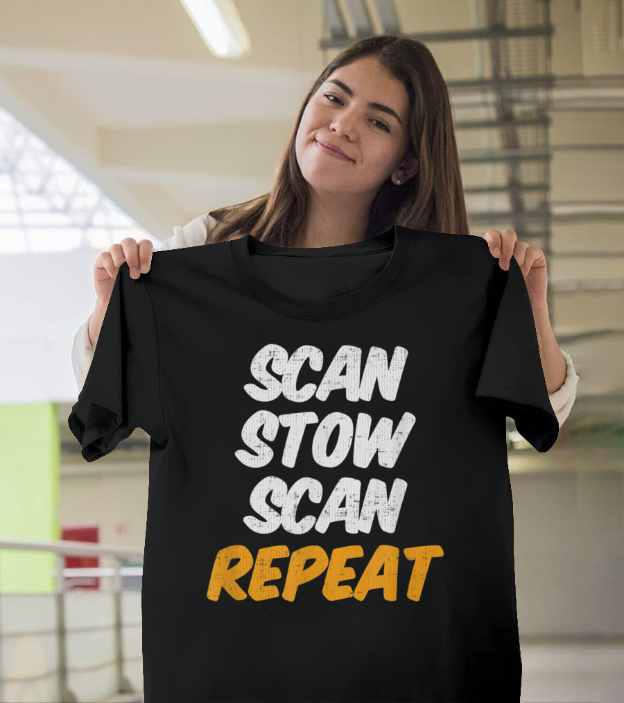 Scan Stow Scan Repeat Catchphrase for Efficiency Lovers T-Shirt