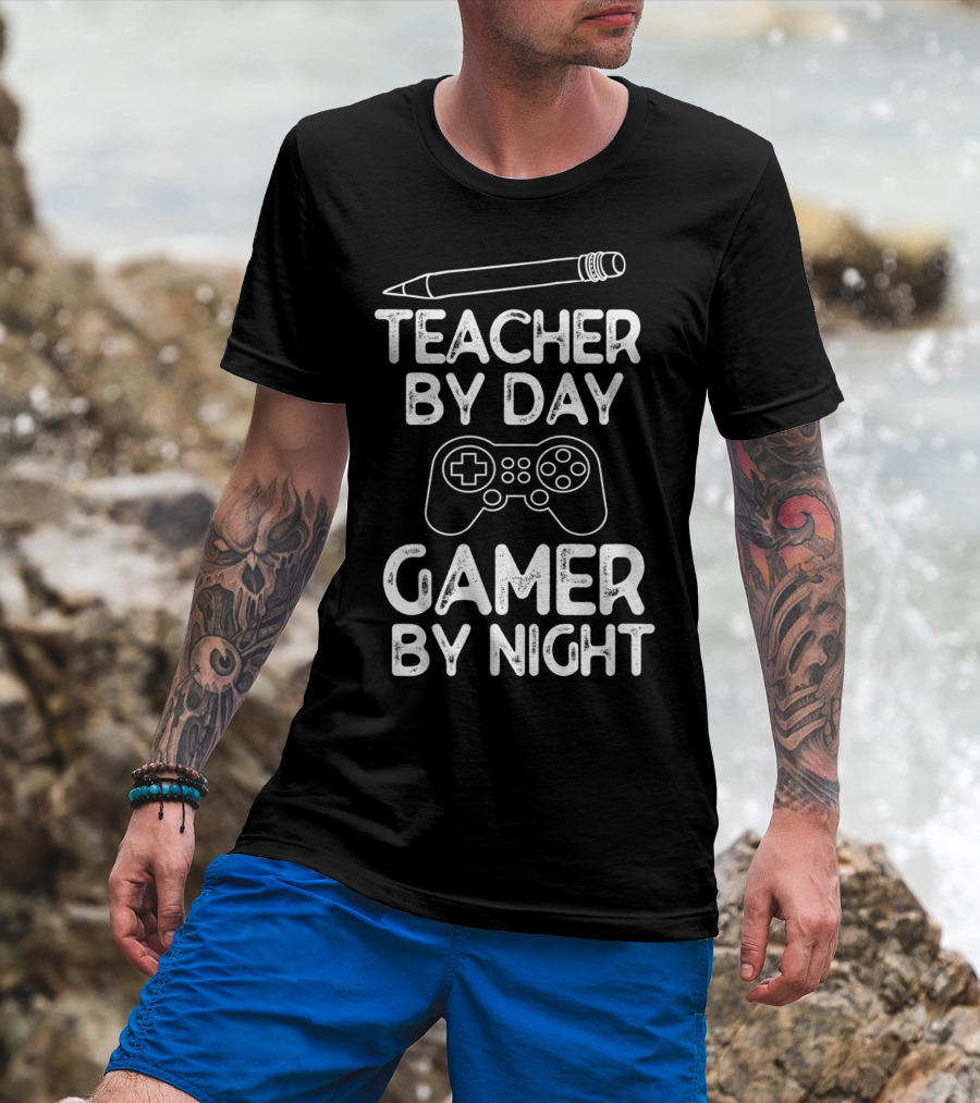 Teacher By Day Gamer By Night Pencil And Game Controller T-Shirt