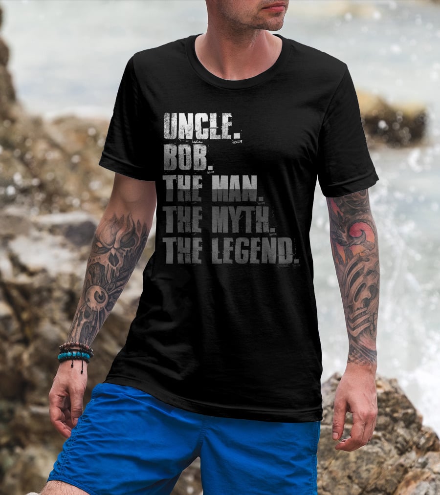 Uncle Bob The Man The Myth The Legend T-Shirt