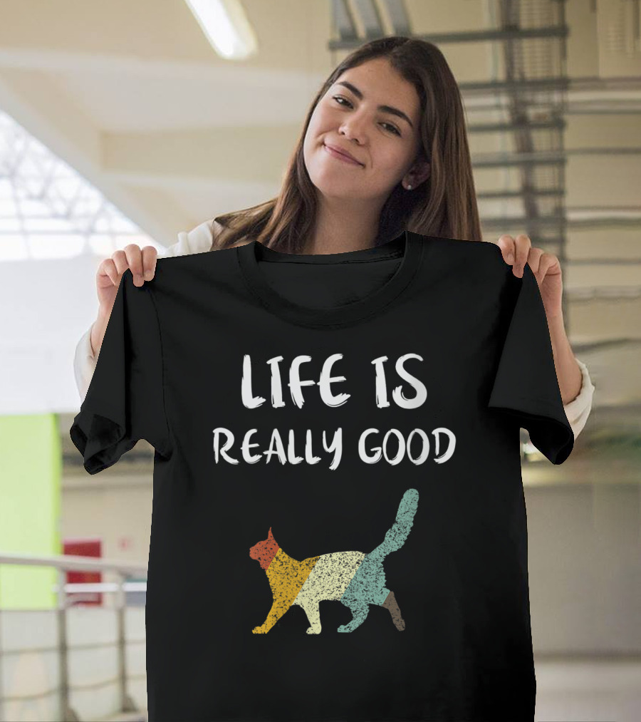Life Is Really Good Vintage Cat Multicolor T-Shirt