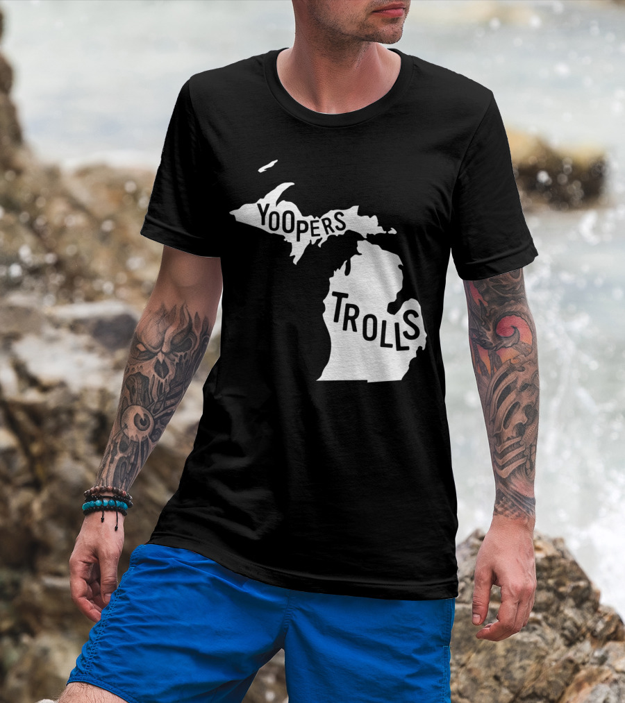 Yoopers Trolls Upper Peninsula Michigan Map T-Shirt
