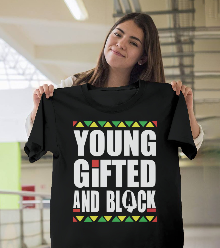 Young Gifted And Black History Month African Pride T-Shirt