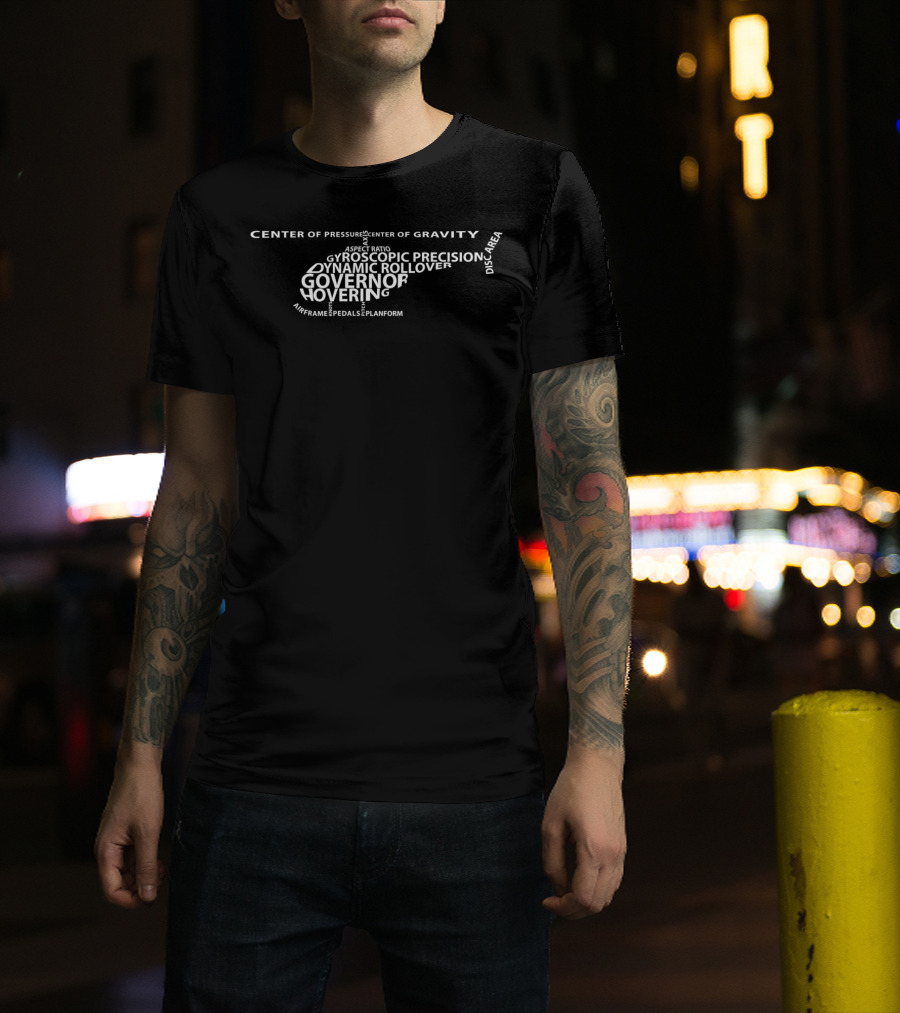 Center Of Gravity Gyroscopic Precision Dynamic Rollover Helicopter Terms T-Shirt