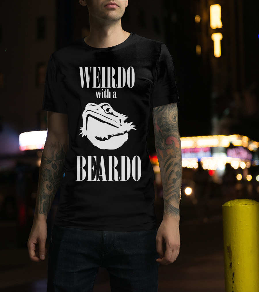 WEIRDO With A BEARDO T-Shirt