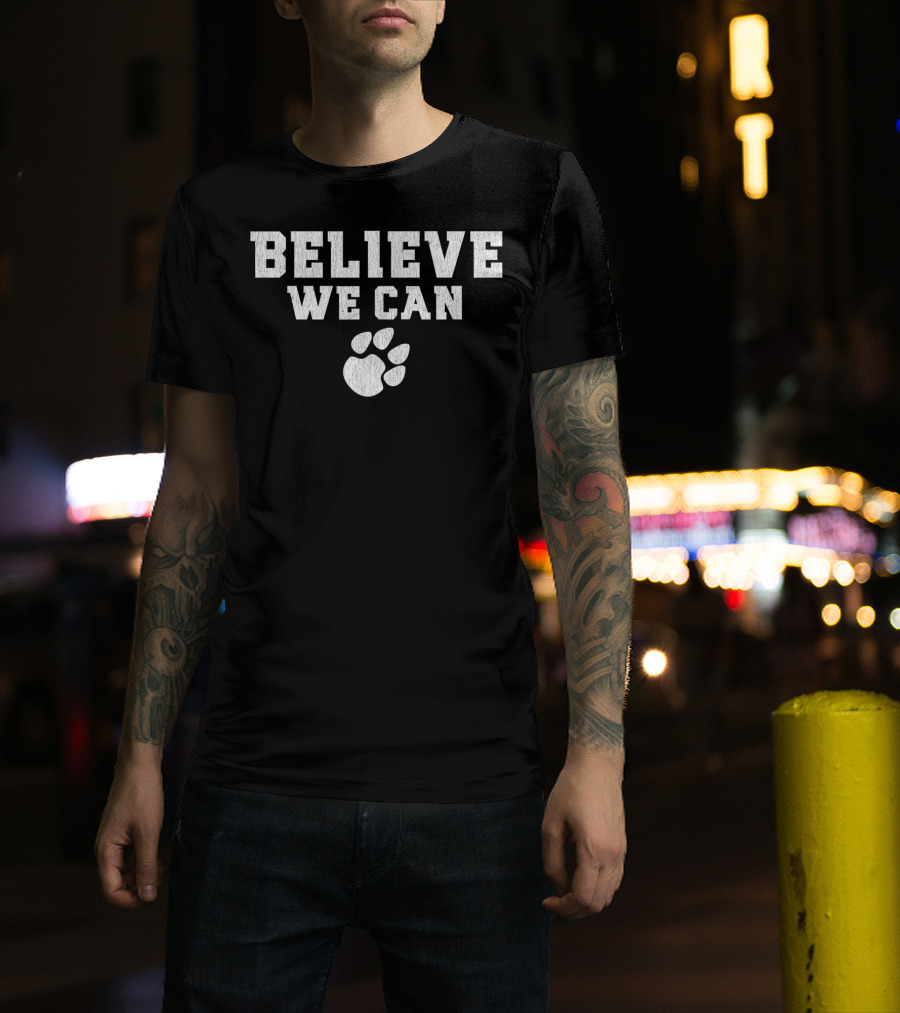 Believe We Can Paw Prints T-Shirt