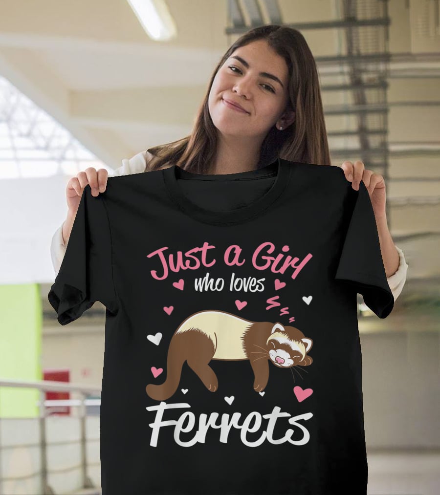 Just A Girl Who Loves Ferrets With Heart Accents T-Shirt