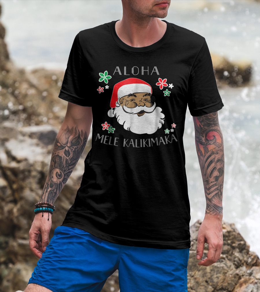Aloha Mele Kalikimaka Santa With Flowers T-Shirt