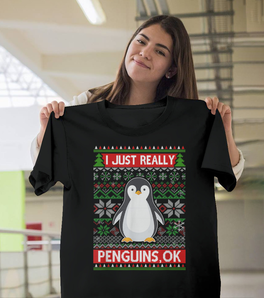 I Just Really Like Penguins, OK Ugly Christmas Sweater Style with Cute Penguin and Festive T-Shirt