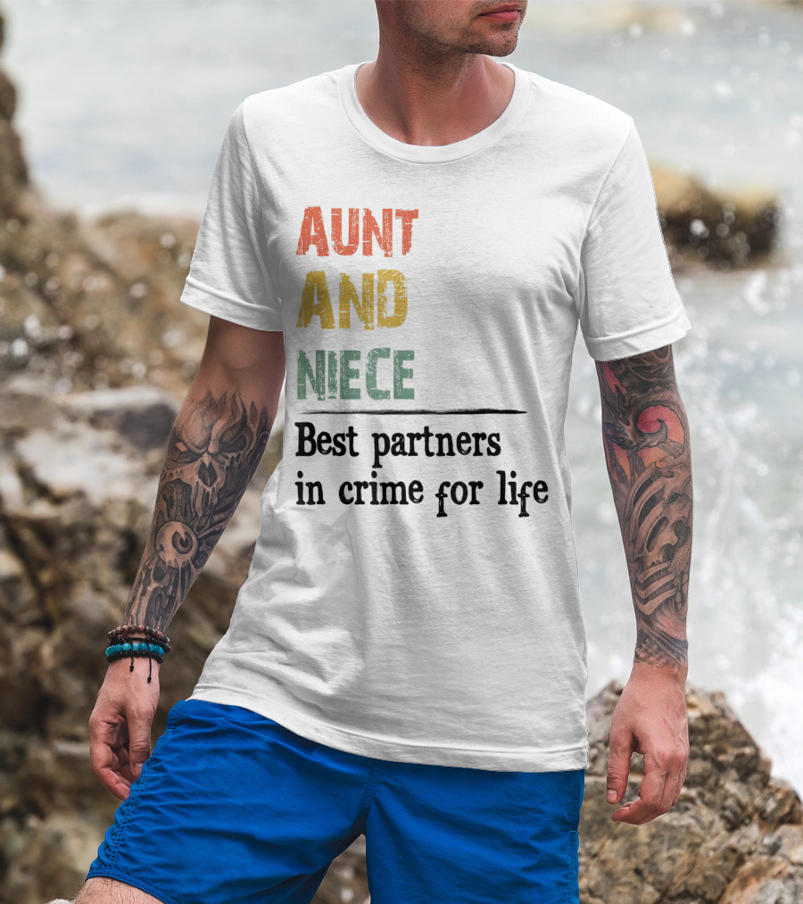 Aunt And Niece Best Partners In Crime For Life Vintage Family T-Shirt