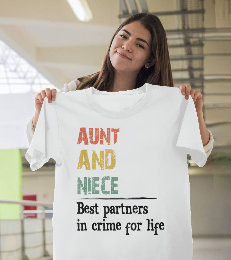 Aunt And Niece Best Partners In Crime For Life Vintage Family T-Shirt