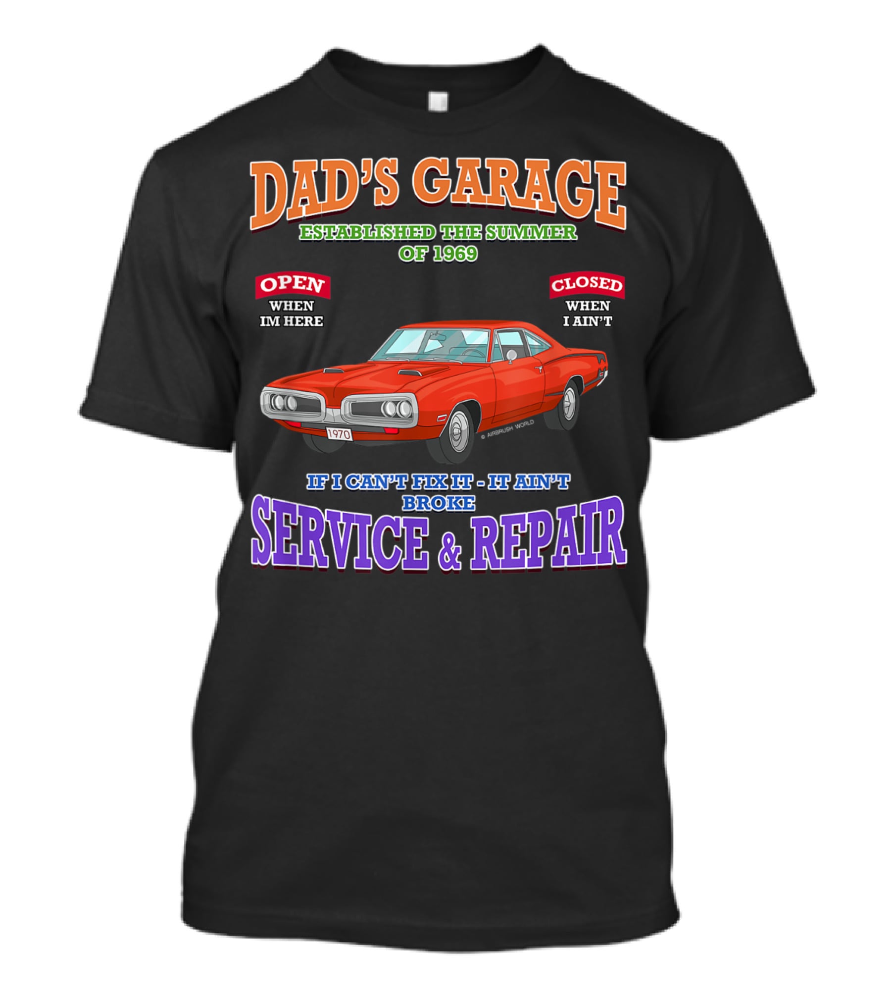 Dad's Garage Established Summer Of 1969 Classic Muscle Car Service And Repair T-Shirt