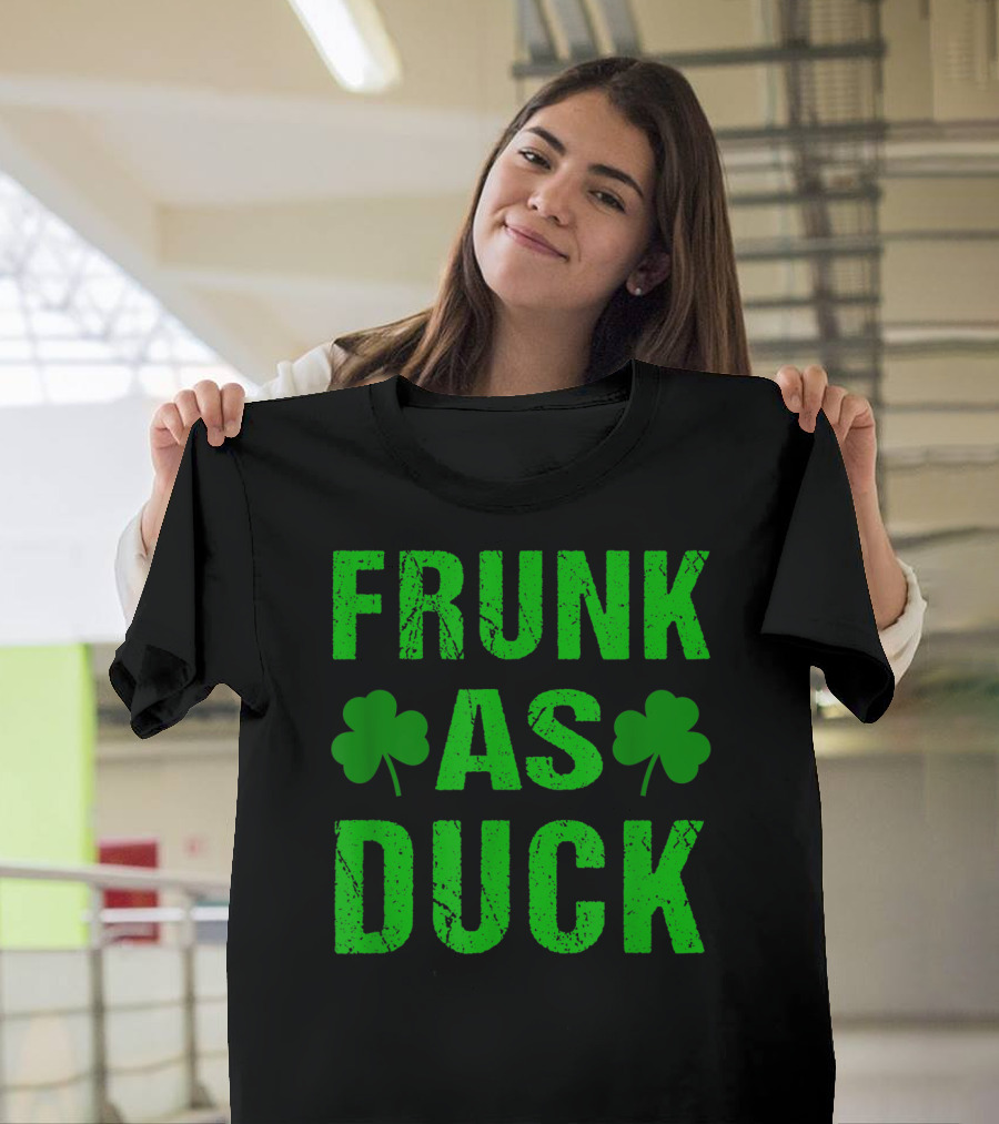 Frunk As Duck St Patrick Day Drinking with Shamrocks T-Shirt