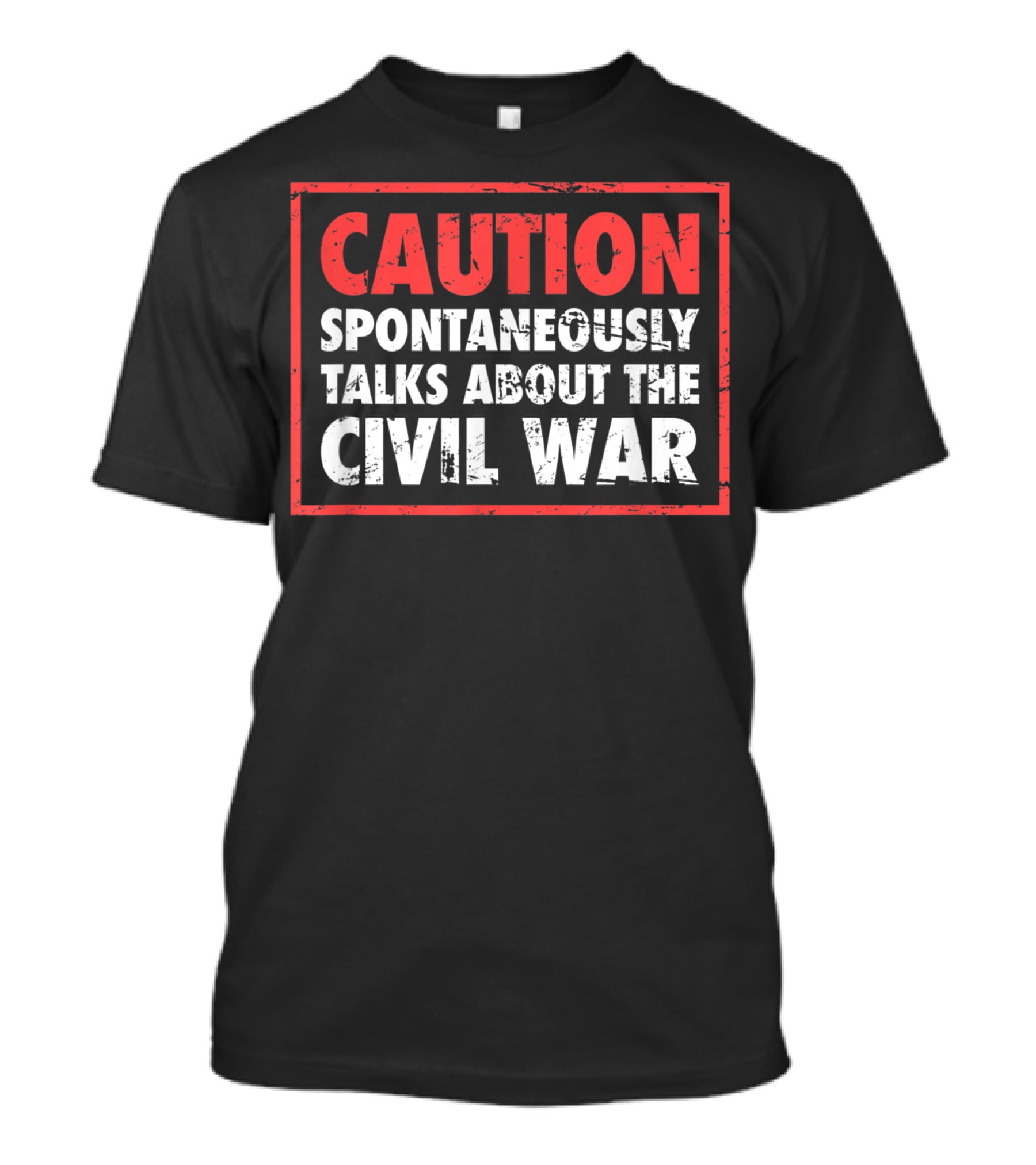 CAUTION Spontaneously Talks About The Civil War T-Shirt