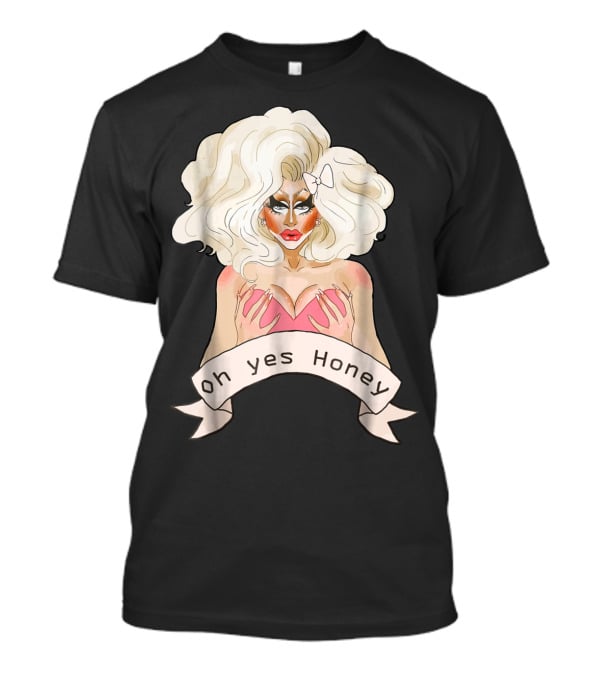 Oh Yes Honey Drag Queen Doll Face T-Shirt