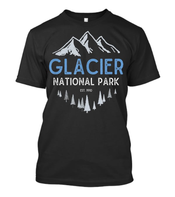 Glacier National Park Est. 1910 Mountain And Forest Scene T-Shirt