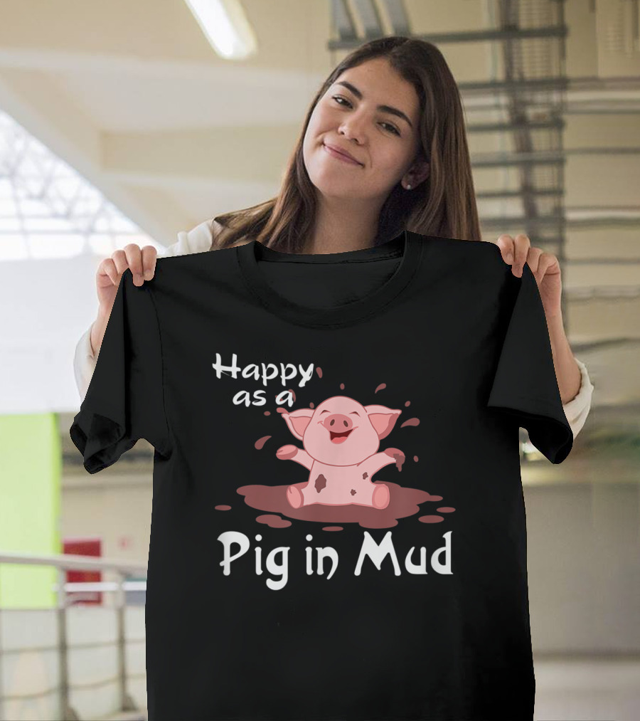 Happy as a Pig in Mud Playful Piggy in Splashes T-Shirt