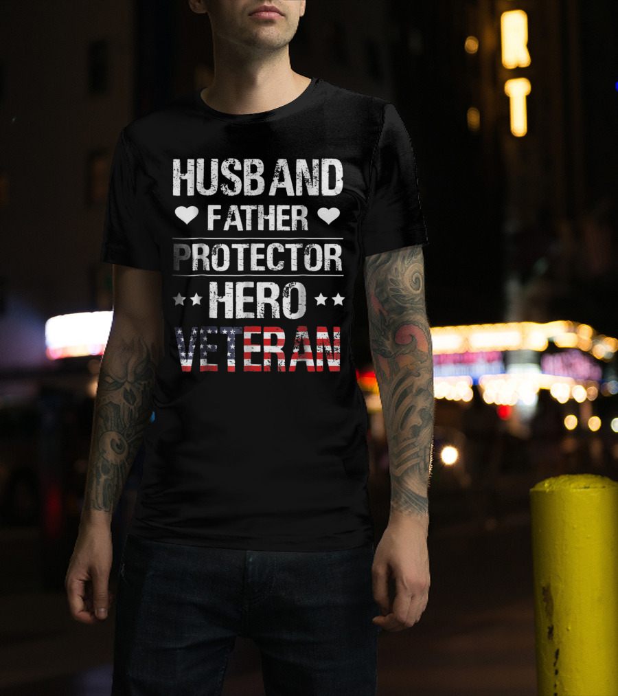 Husband Father Protector Hero Veteran T-Shirt