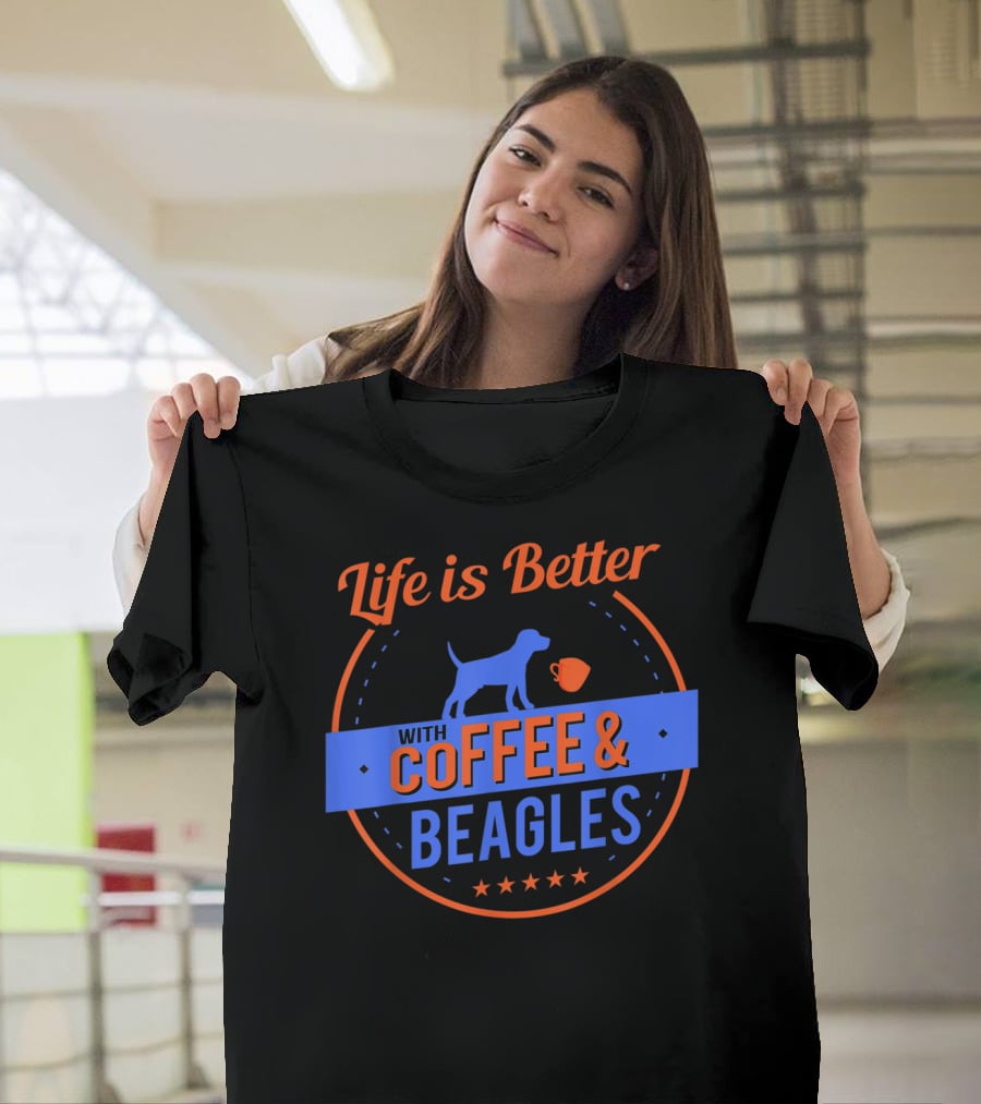 Life Is Better With Coffee And Beagles T-Shirt