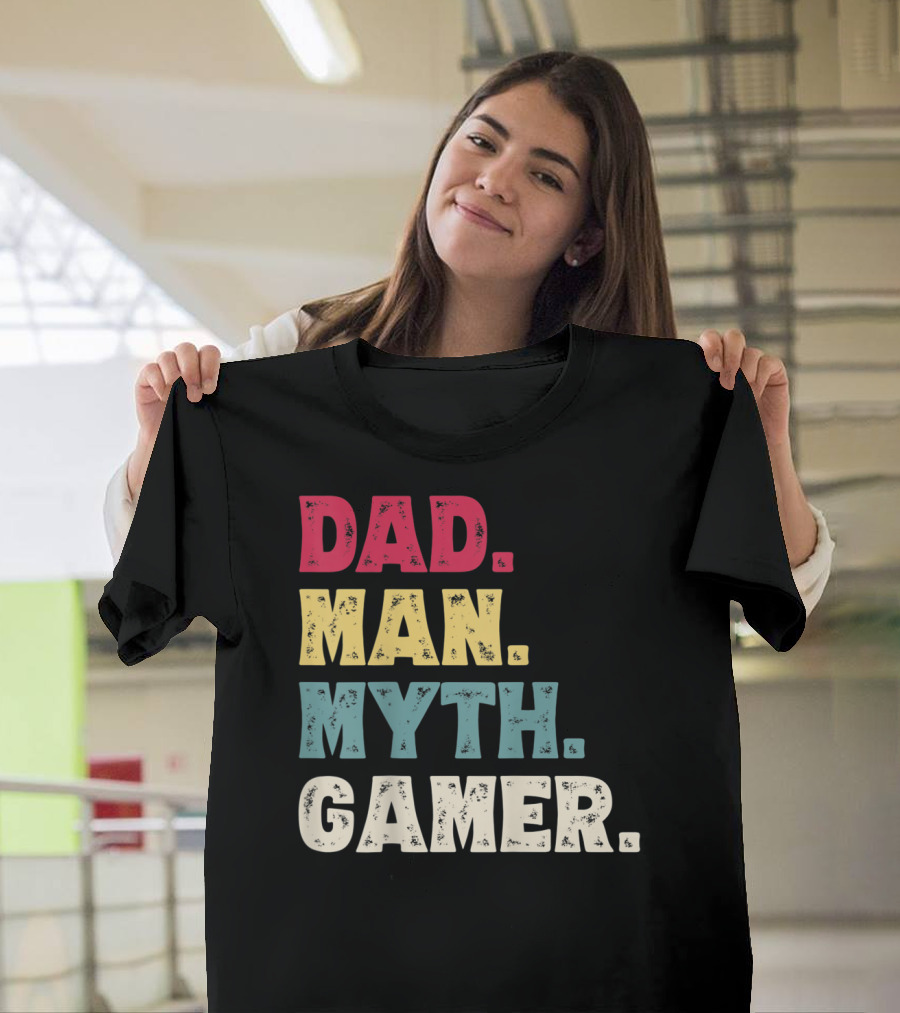 Dad Man Myth Gamer Funny Father's Day T-Shirt