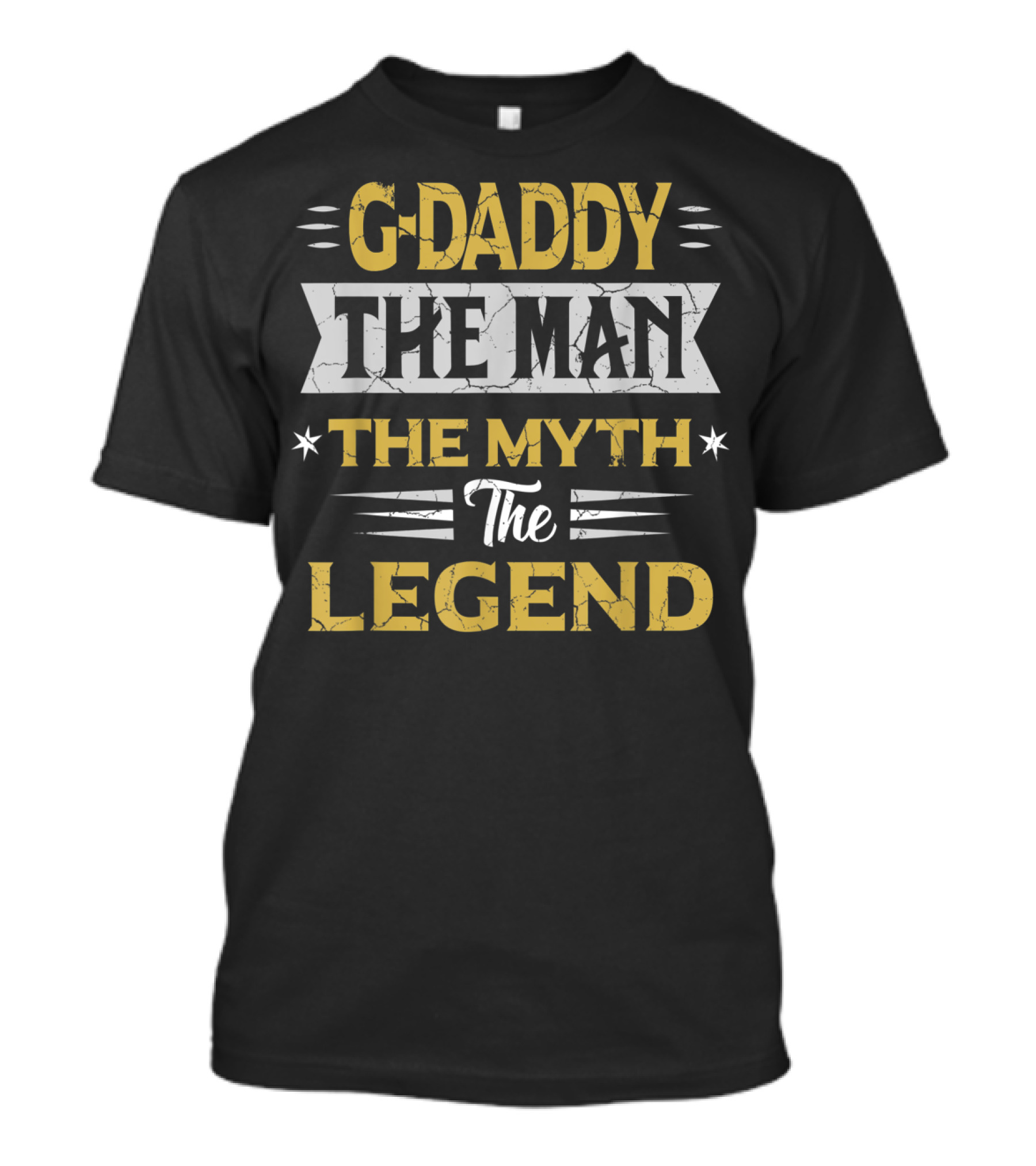 G Daddy The Man The Myth The Legend Father's Day Mens T-Shirt