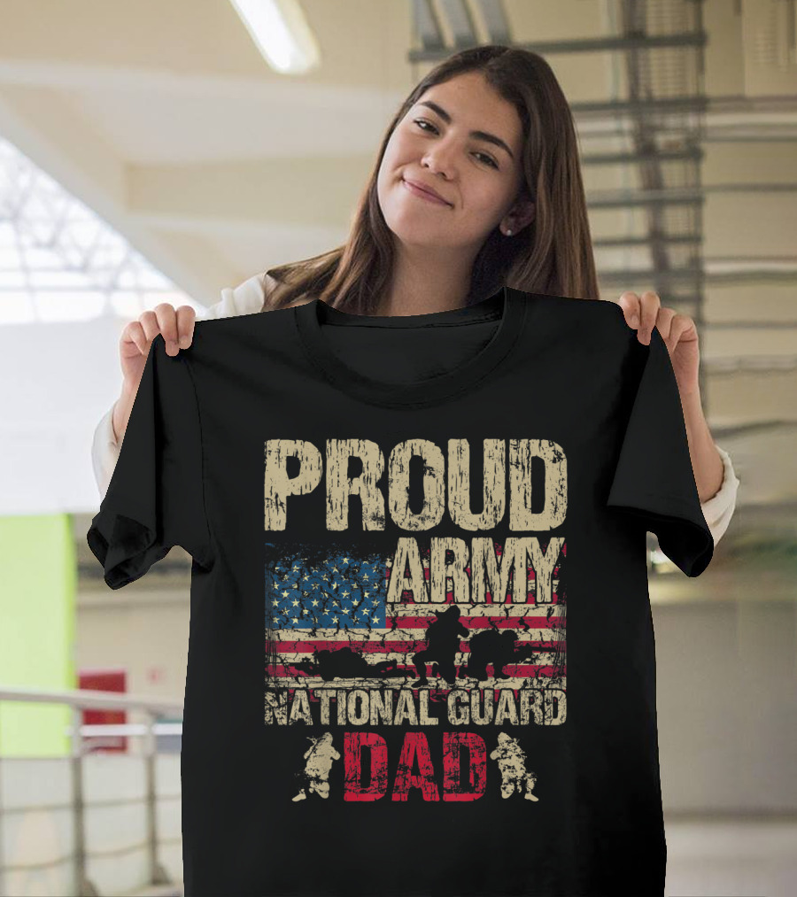 Proud Army National Guard Dad American Flag Soldiers T-Shirt