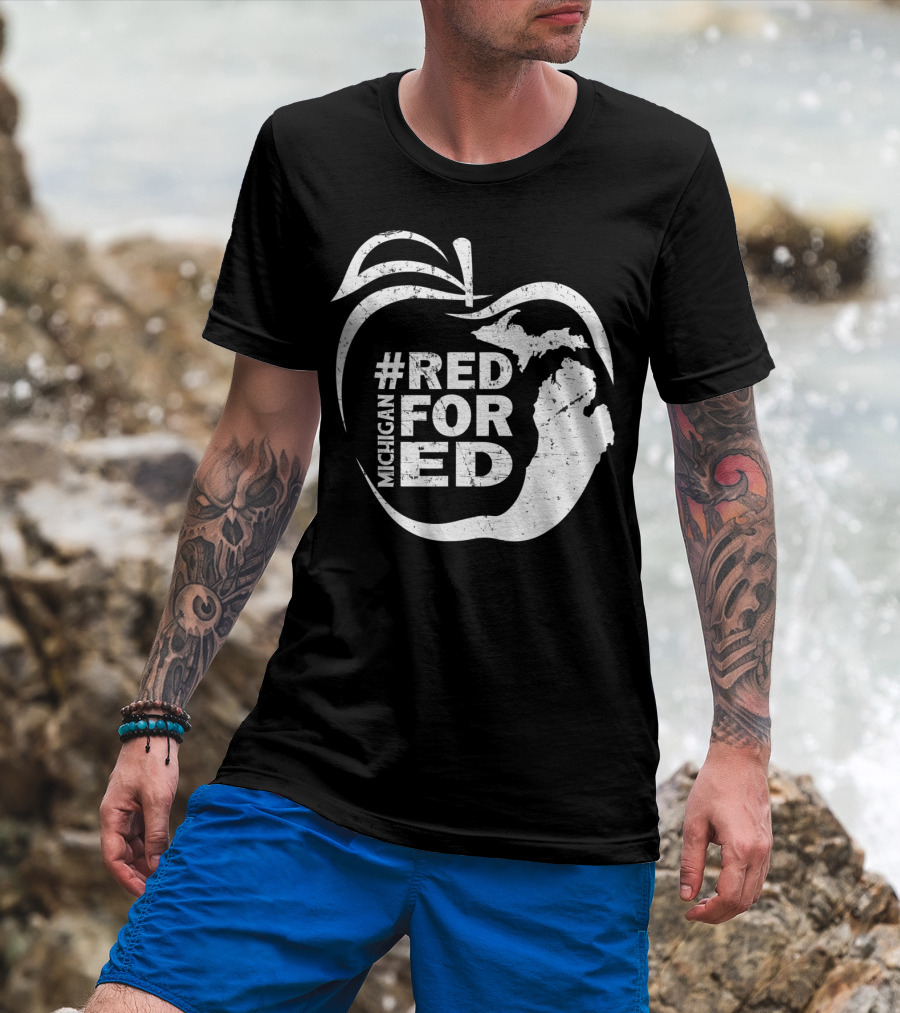 Michigan Teachers Apple #RedForEd Campaign T-Shirt