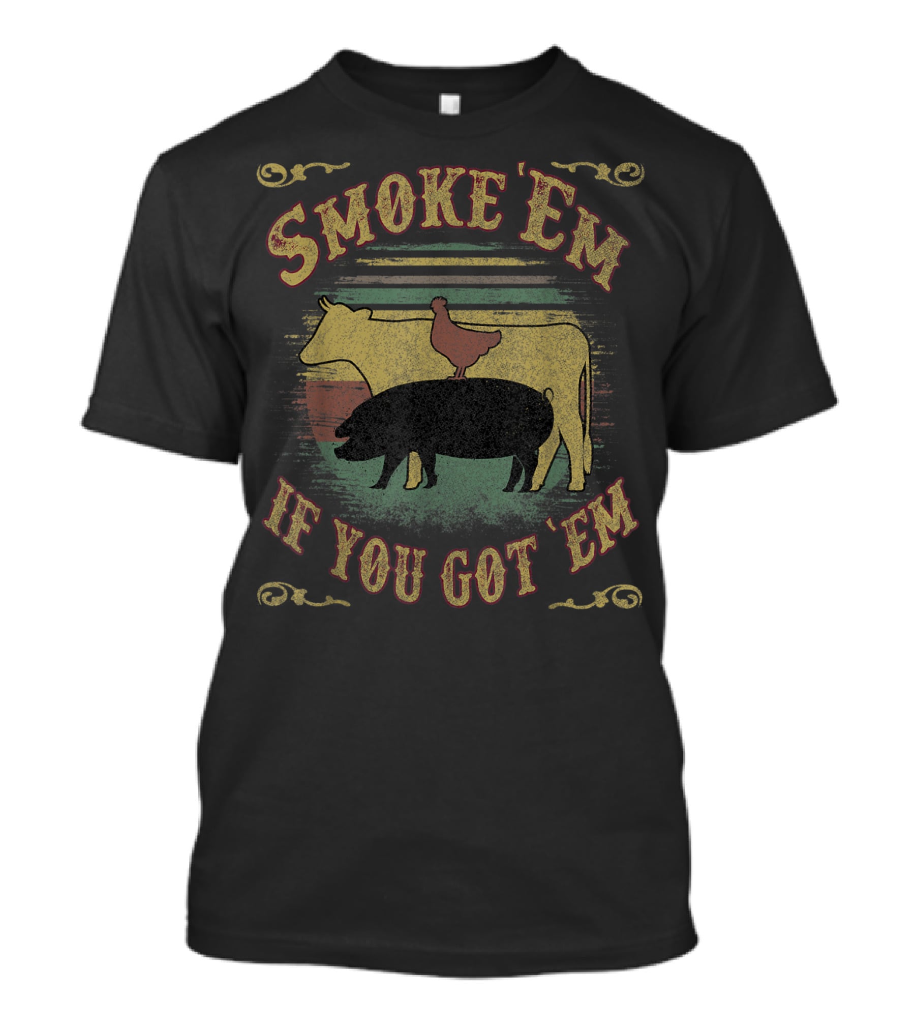 Smoke Em If You Got Em BBQ Meme Grilling Cow Chicken Pig T-Shirt
