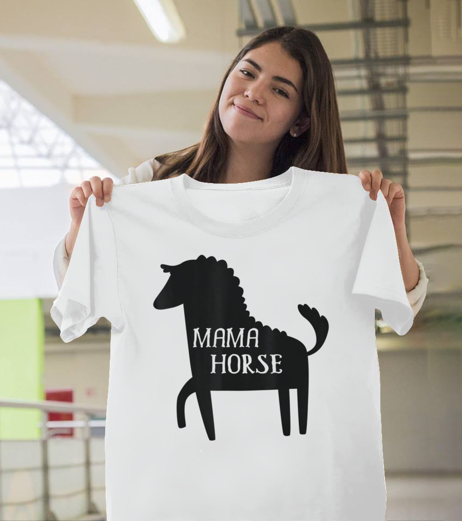 Mama Horse Funny Mother's Day Mom Farm T-Shirt