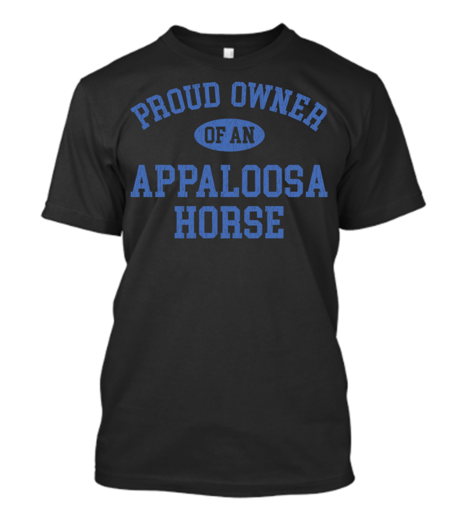 Proud Owner Of An Appaloosa Horse T-Shirt