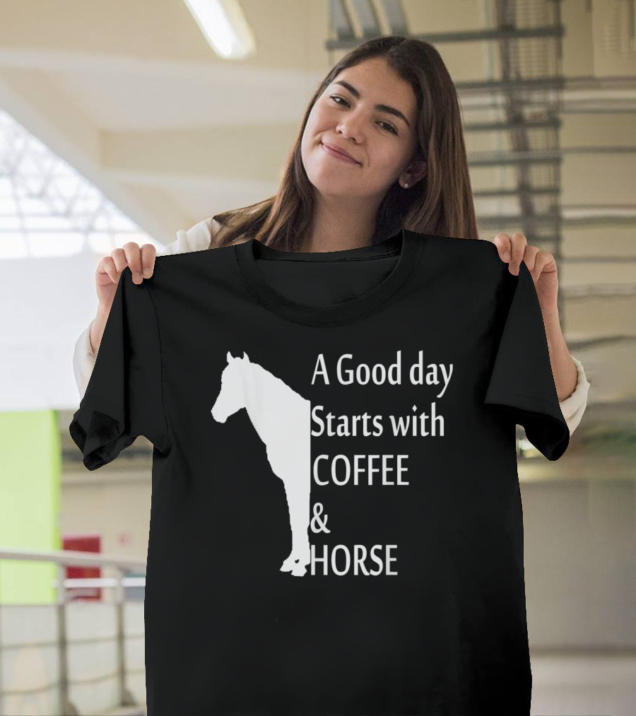 A Good Day Starts With Coffee And Horse Funny Orange Horse Lover T-Shirt