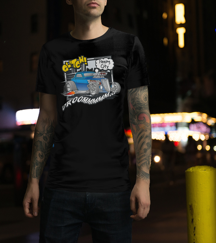 Vroom Glitch Fleeing City Classic Car 365 Funny Cute Top T-Shirt