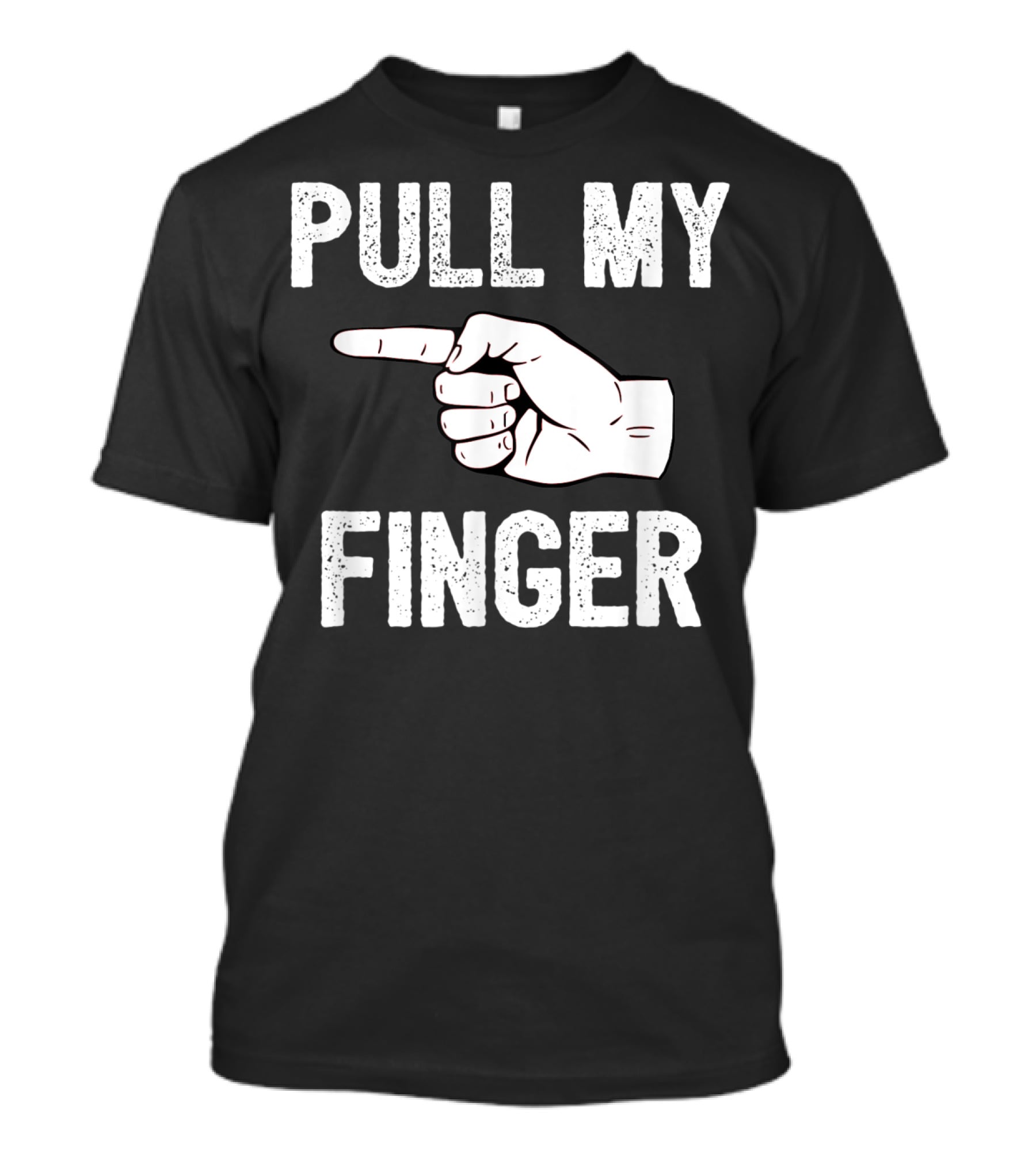 Pull My Finger Classic Fart Joke Funny Hand Gesture T-Shirt