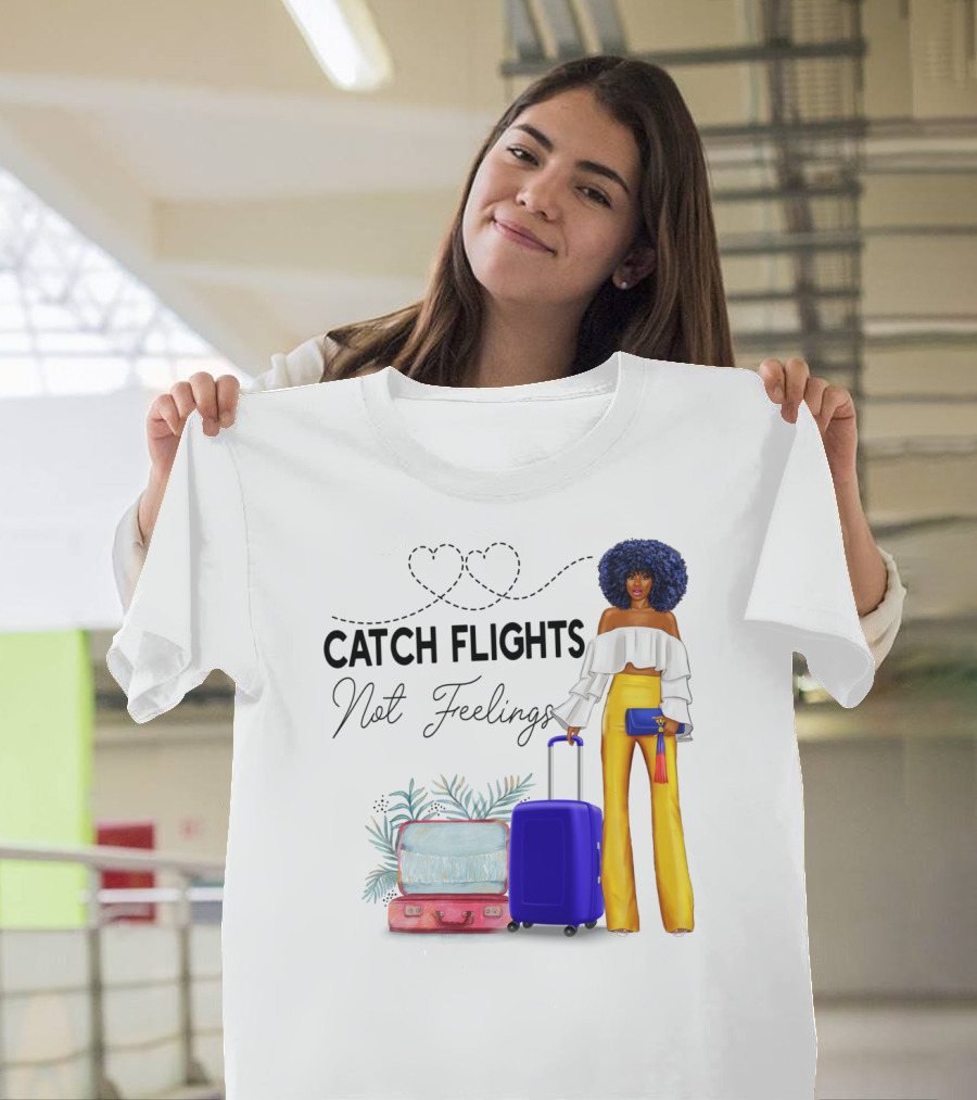 Black Woman Catch Flights Not Feelings Luggage Curls Yellow Pants Fashion T-Shirt
