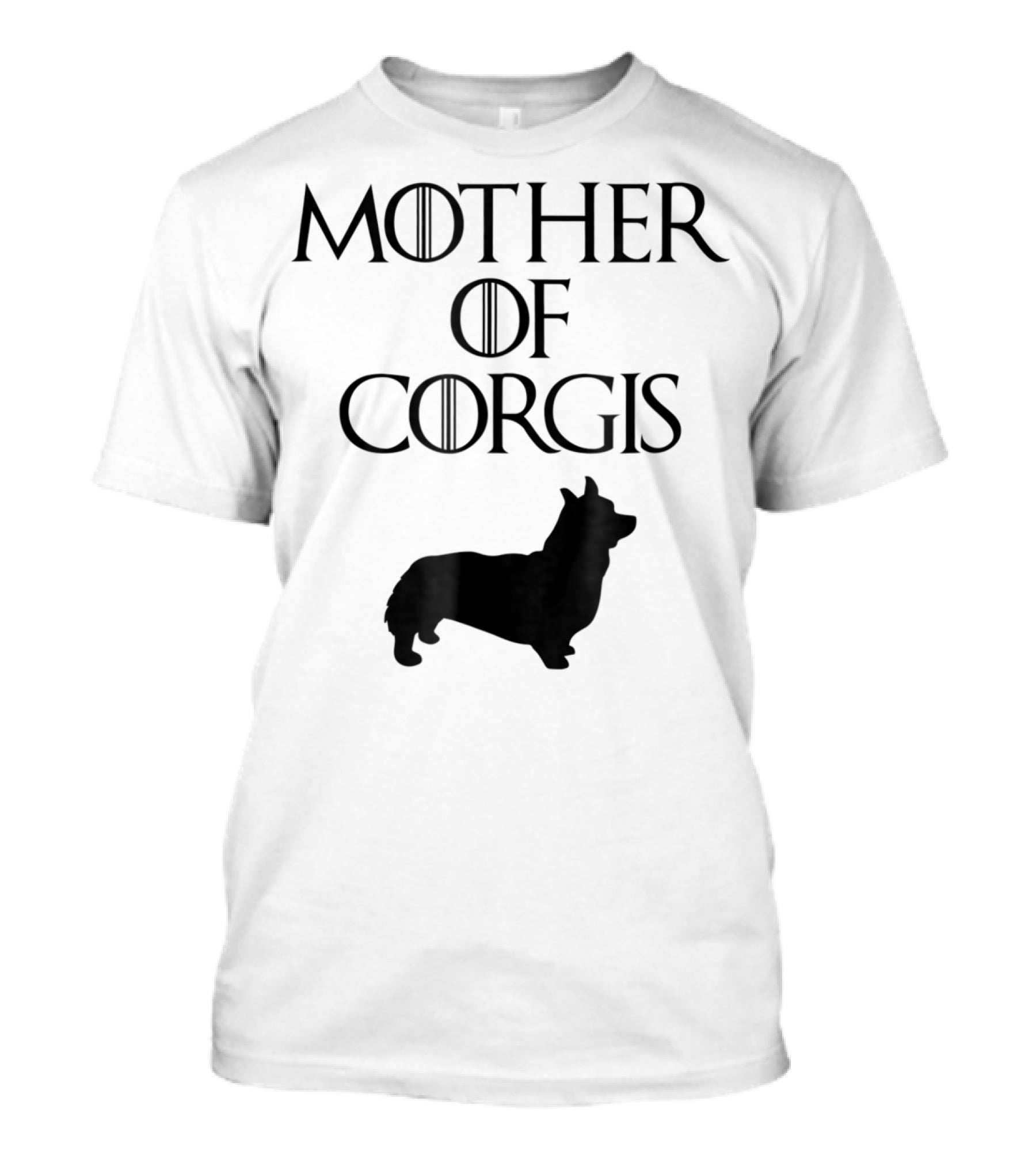 Game Of Thrones Inspired Cute Unique Black Mother Of Corgis E010620 T-Shirt
