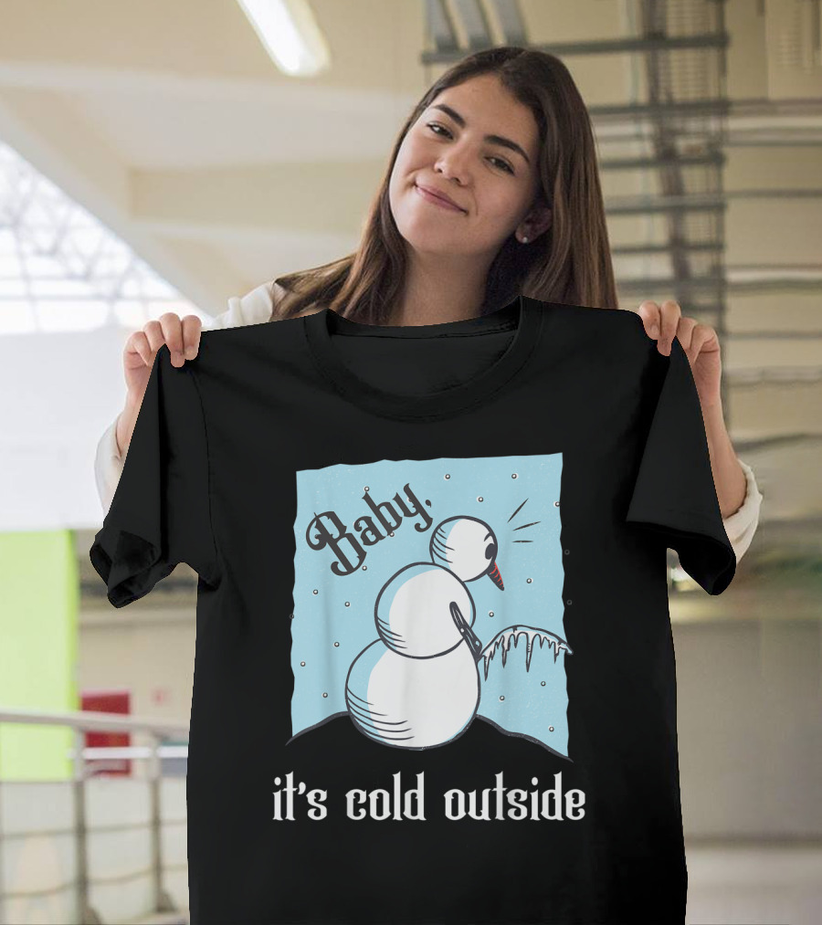 Baby It's Cold Outside Peeing Snowman T-Shirt