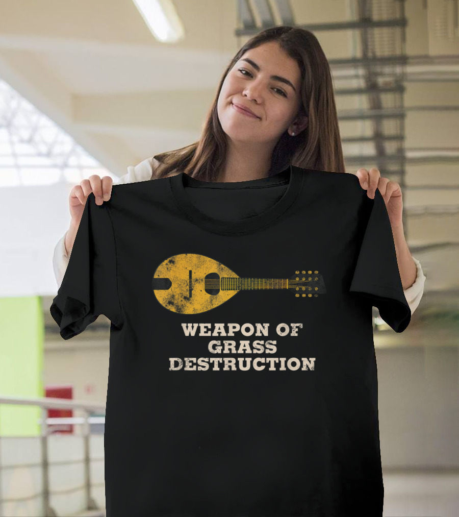 Weapon Of Grass Destruction Funny Bluegrass Mandolin T-Shirt