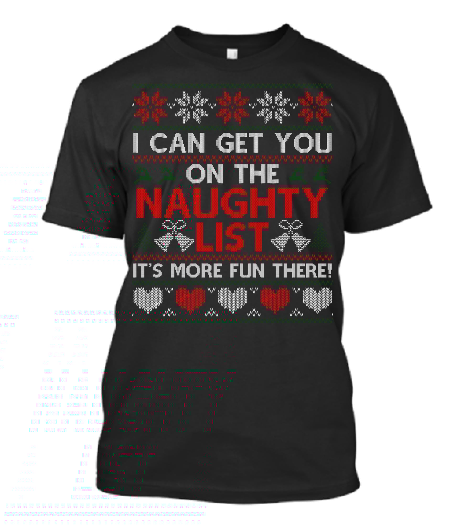 I Can Get You On The Naughty List It's More Fun There Funny Christmas T-Shirt