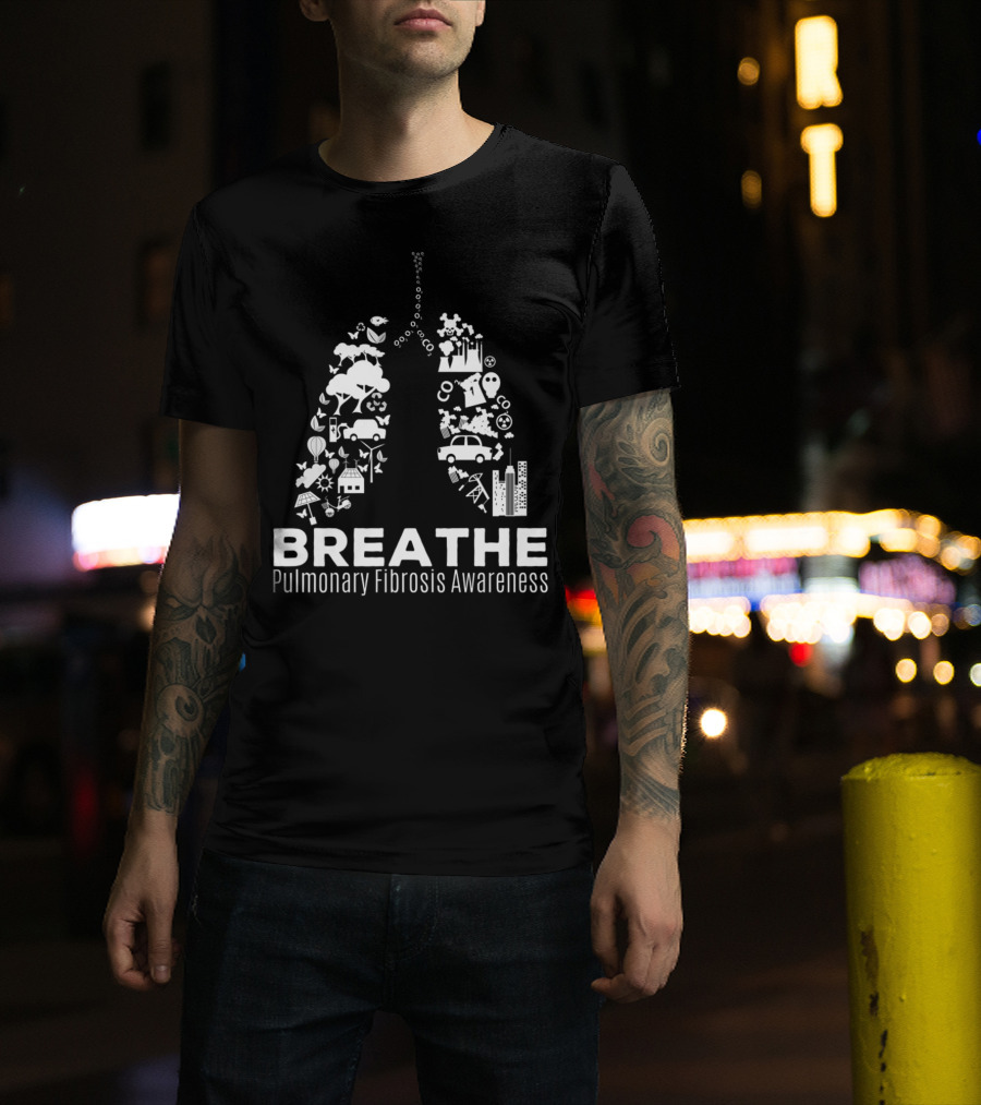 Breathe Pulmonary Fibrosis Awareness Month T-Shirt