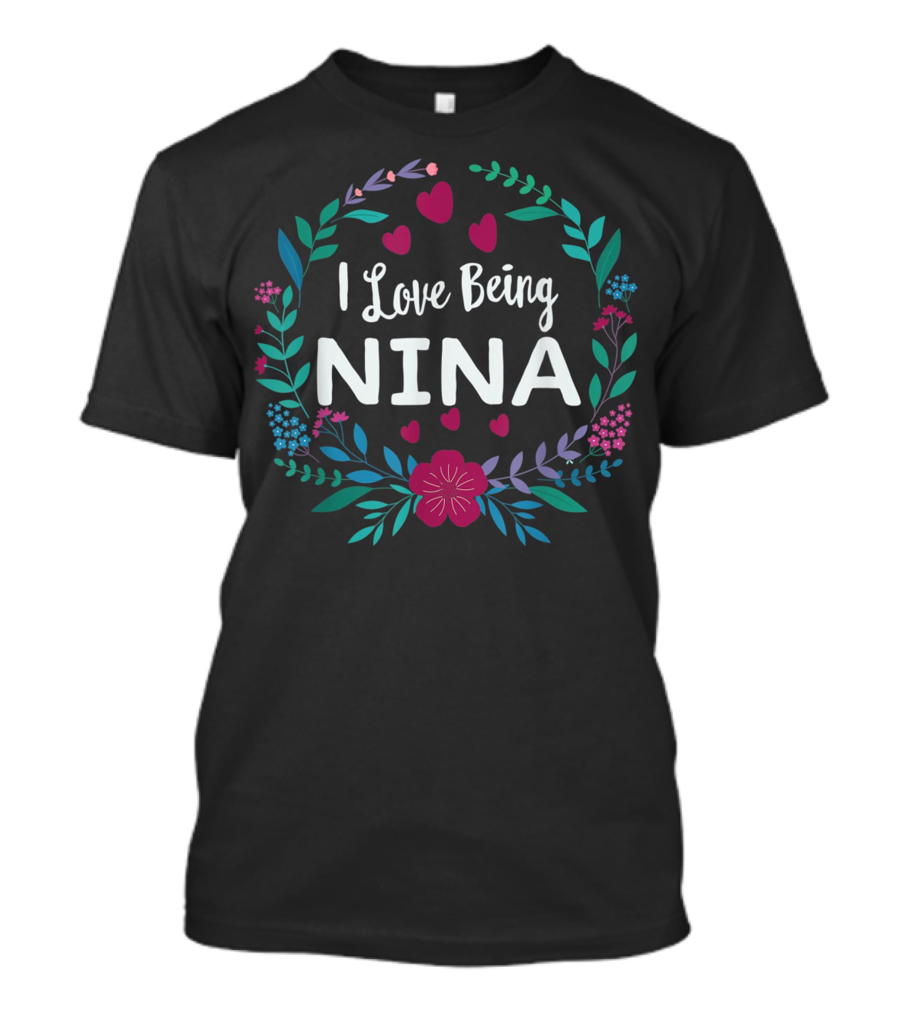 I Love Being Nina Floral Heart Wreath T-Shirt